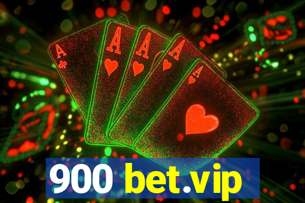 900 bet.vip